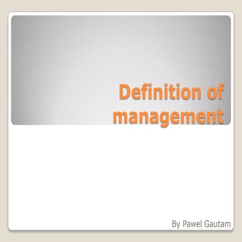 Definitions of management by various author