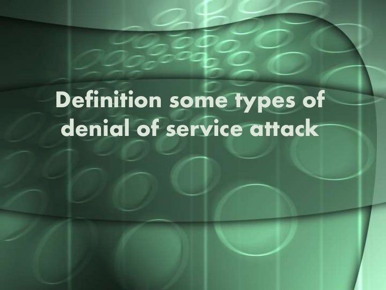 Definition some types of denial of service attack saad