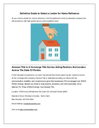 Definitive guide to select a lender for home refinance