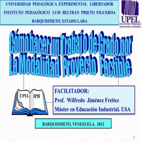 TRABAJO DE GRADO (Tesis) POR LA MODALIDAD DE PROYECTO FACTIBLE. (Versión revi...