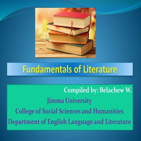 Definition of Literature for Fundamentals of Literature 
