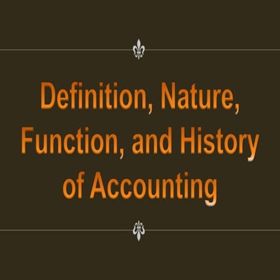 Def_Nat_Func_&_Hist of Acct.pptx