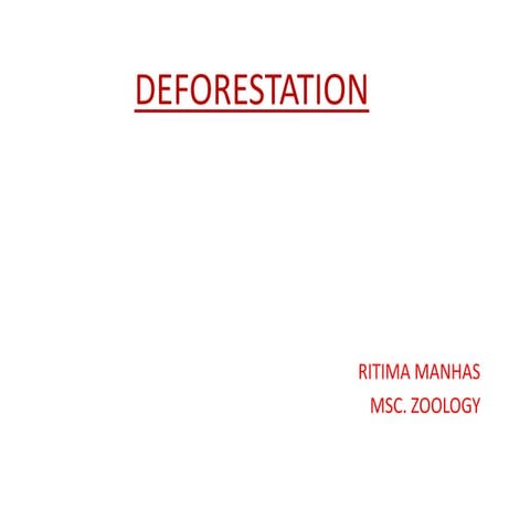 Deforestation b.ed by ritima manhas