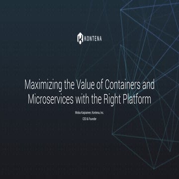 Maximizing the Value of Containers and Microservices with the Right Platform