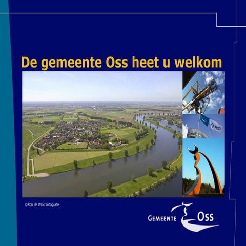 De gemeente Oss heet ondernemers welkom