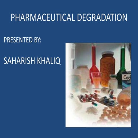  Pharmaceutical Degradation
