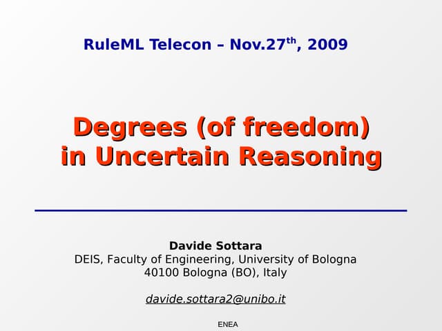Degrees (of freedom) in uncertain reasoning