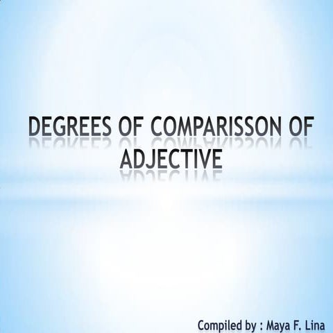 Degrees of Comparisson of Adjective