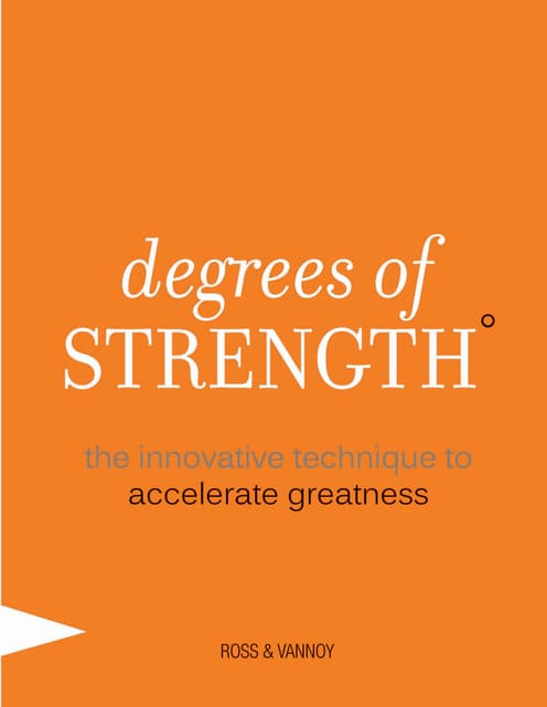 Degrees of Strength: The Innovative Technique to Accelerate Greatness