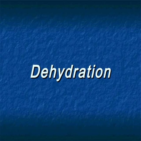 Dehydration