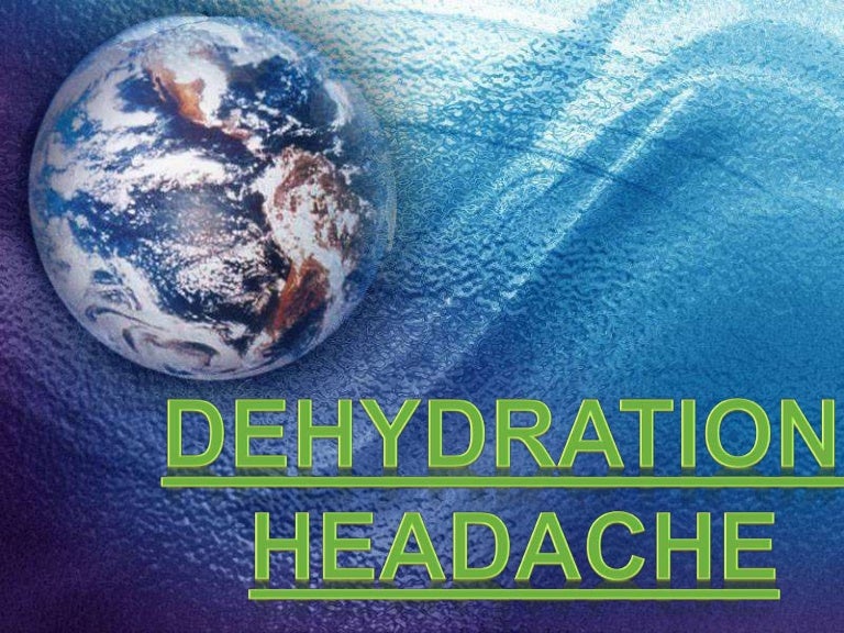 Dehydration headache