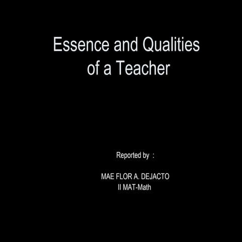 Essence and Qualities of a Teacher
