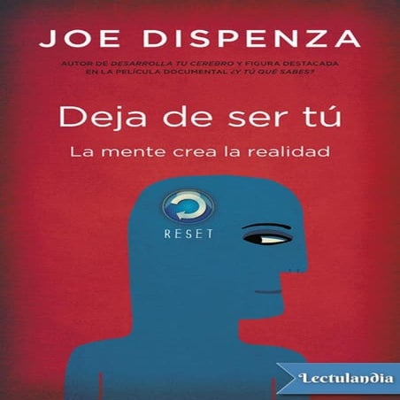 Libro "Deja de ser tu" de Joe Dispenza.pdf