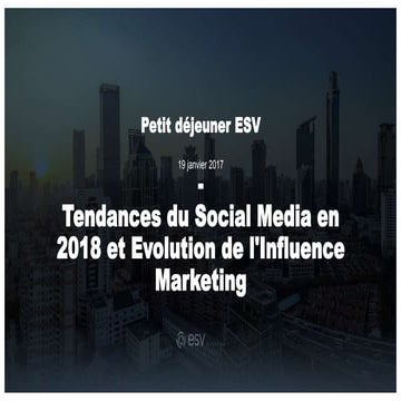 Les tendances Social Media 2018 et l'Influence Marketing