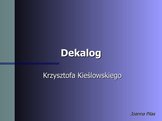 Dekalog Krzysztofa Kieślowskiego