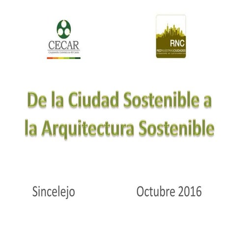 De la ciudad sostenible a la arquitectura sostenible