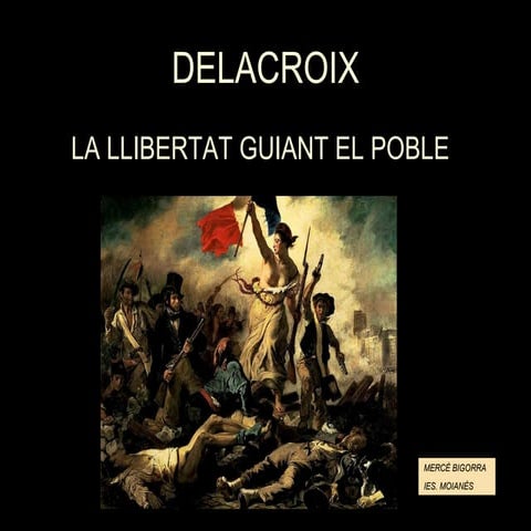 Delacroix  LA LLIBERTAT GUIANT EL POBLE