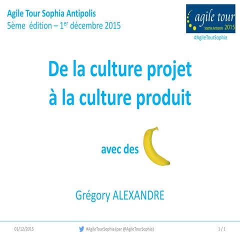 De la culture projet à la culture produit - AT Sophia