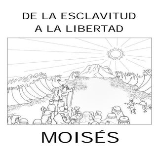 De la esclavitud a la libertad. Moisés