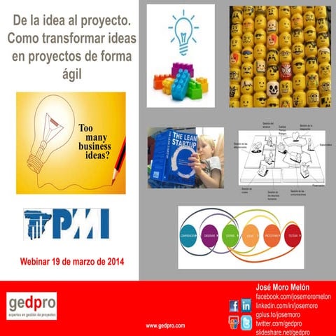 De la idea al proyecto. Como transformar ideas en proyectos de forma agil