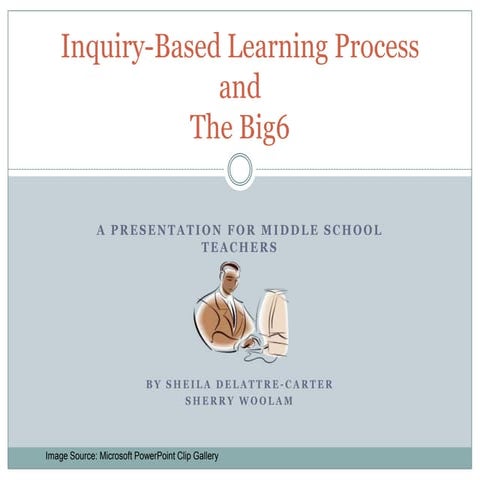 Inquiry Learning and the Big6