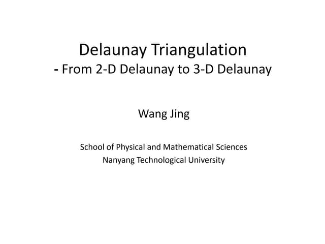 Delaunay triangulation   from 2-d delaunay to 3-d delaunay