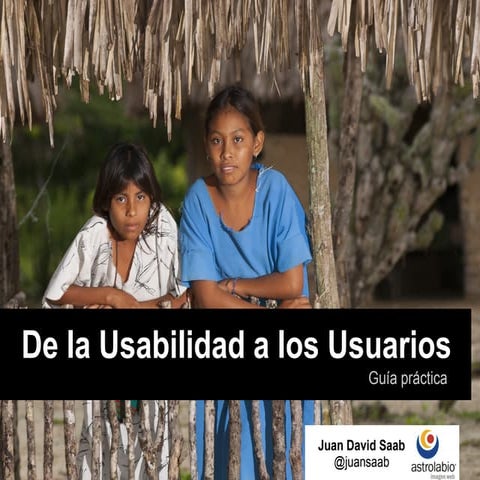 De la usabilidad a los usuarios