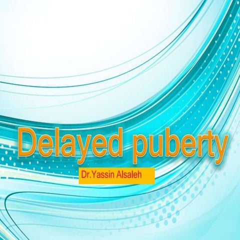 Delayed puberty ppt
