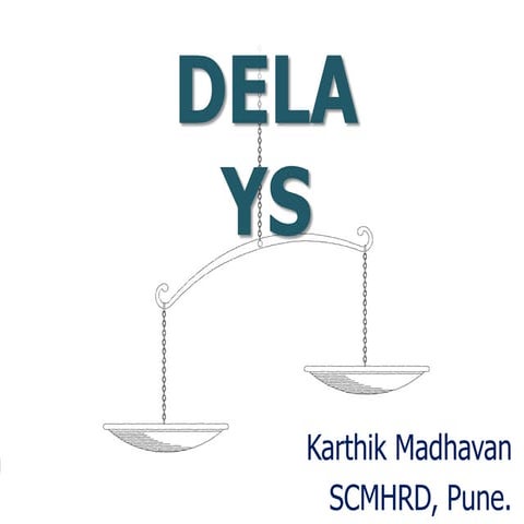 Cases in Delays - Indian Contract Act, 1872