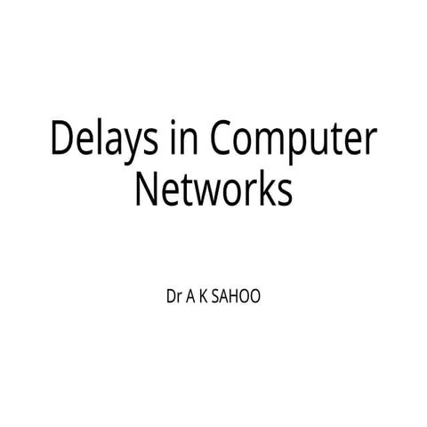 Delays in Computer Networks.pptx doe uni xam