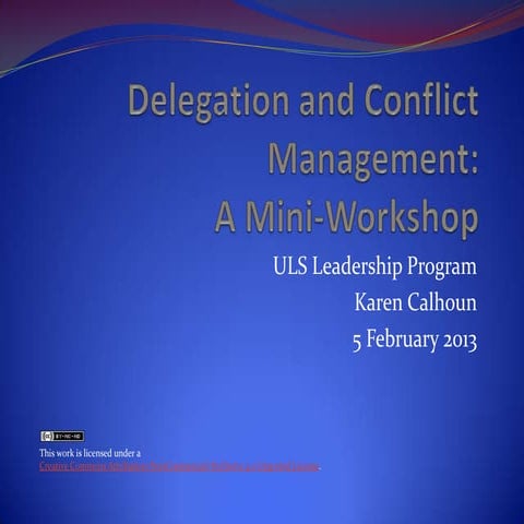 Delegation and Conflict Management: A Mini-Workshop