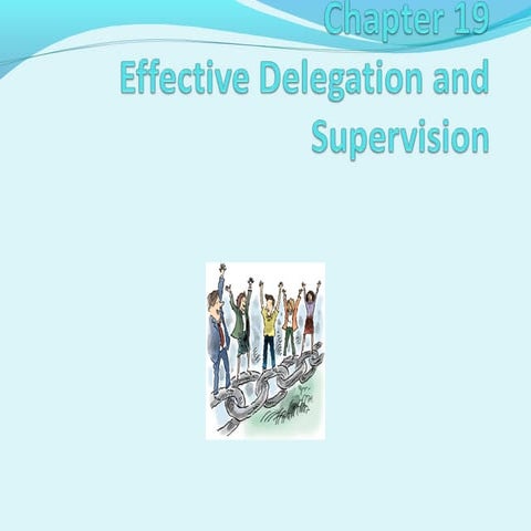 Delegation and supervision