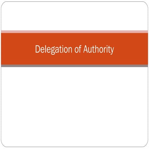 Delegation of authority