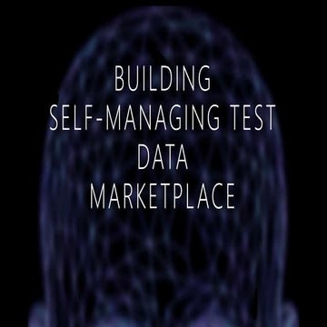 Building a self-service marketplace for Test Data (Dzmitry Humianiuk, Belarus)