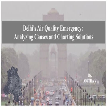 Delhi's Air Quality Emergency Analyzing Causes and Charting Solutions.pptx