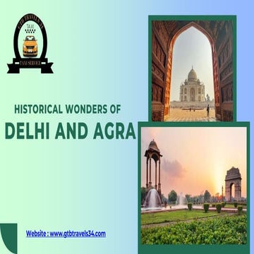 Delhi to Agra A Seamless Travel Experience by GTBtravels34.pptx