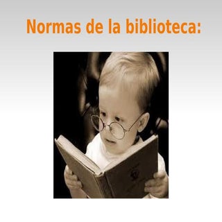 Normas de uso de la biblioteca