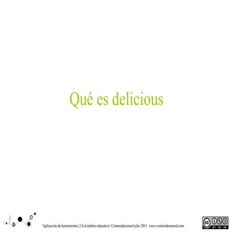 ¿Qué es delicious?