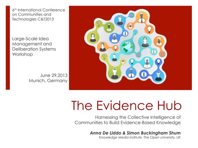 The Evidence Hub: Harnessing the Collective Intelligence of Communities to Bu...