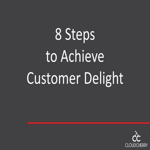 Customer Delight Series