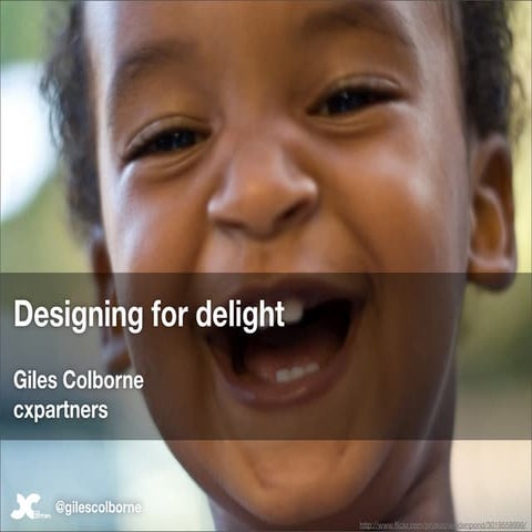 Designing for delight (Giles Colborne)