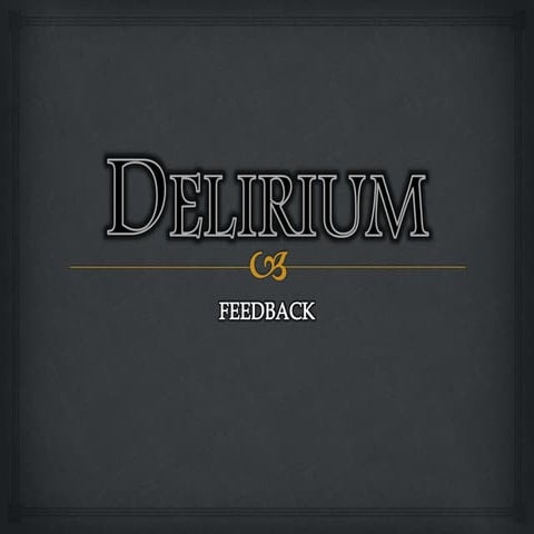 Delirium Feedback 