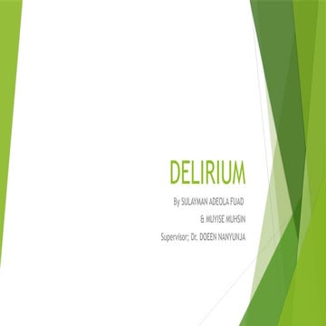 DELIRIUM, management, pathophysiology, clinical features