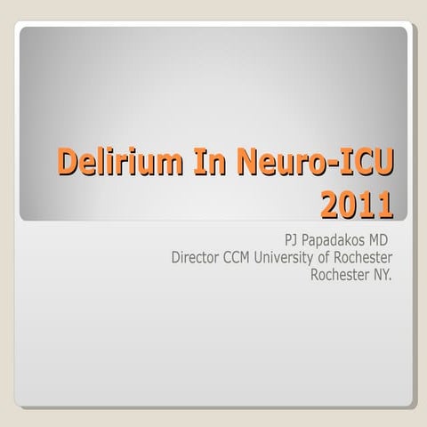 Delirium in Neuro ICU 2011