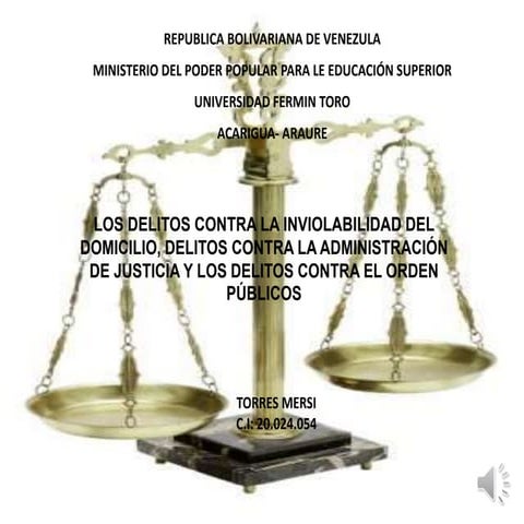 Delitos contra la inviolabilidad del domicilio, delitos contra la administrac...