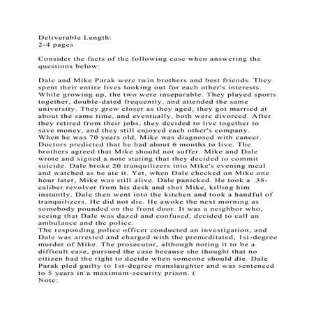 Deliverable Length  2-4 pagesConsider the facts of the follow.docx