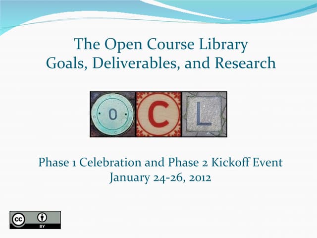 Deliverables, timelines, and research - OCL2 kickoff
