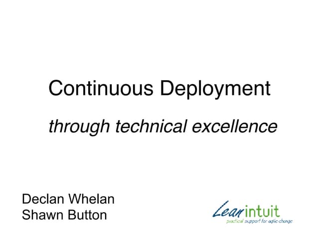 Continuous Deployment Through Technical Excellence