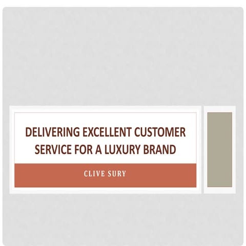 Delivering excellent customer service for a luxury brand