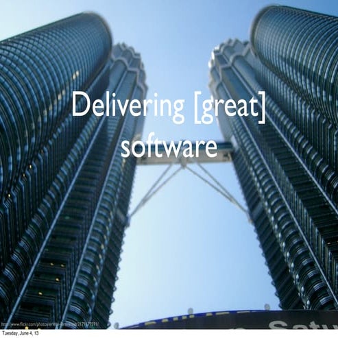 Delivering Great Software